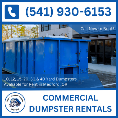 Best Prices for Commercial Dumpster Rentals in Medford, Oregon and Jackson County - DDD Dumpster Rental Medford